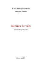 Couverture du livre « Retours de voix » de Philippe Bouret et Marie-Philippe Deloche aux éditions Unicite