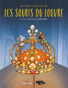 Couverture du livre « Les souris du Louvre t.4 : le clan de la couronne » de Joris Chamblain et Sandrine Goalec aux éditions Delcourt