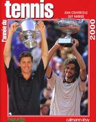 Couverture du livre « L'année du tennis 2000 » de Jean Couvercelle et Barbier Guy et Yannick Cochennec aux éditions Calmann-levy