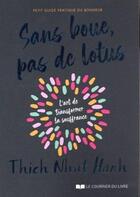 Couverture du livre « Sans boue, pas de lotus » de Nhat Hanh aux éditions Courrier Du Livre