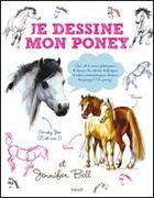 Couverture du livre « Je dessine mon poney » de Jennifer Bell aux éditions Vigot