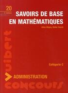 Couverture du livre « Savoirs de base en mathématiques (3e édition) » de Bligny A. aux éditions Vuibert