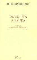 Couverture du livre « De Cousin à Benda ; portraits d'intellectuels antijacobins » de Renzo Ragghianti aux éditions L'harmattan