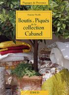 Couverture du livre « Boutis et piqués de la collection Cabanel » de Francine Nicolle aux éditions Edisud