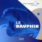 Couverture du livre « Le dauphin » de Hedelin/Rioland aux éditions Milan