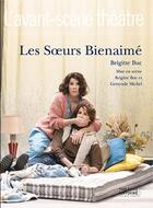 Couverture du livre « Les soeurs bienaime » de Brigitte Buc aux éditions Avant-scene Theatre