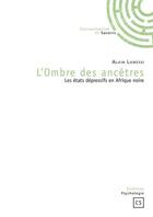 Couverture du livre « L'ombre des ancêtres ; les états dépressifs en Afrique noire » de Alain Lamessi aux éditions Connaissances Et Savoirs