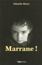 Couverture du livre « Marrane » de Eduardo Manet aux éditions Hugo Roman