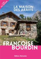 Couverture du livre « La Maison des Aravis » de Francoise Bourdin aux éditions Les Editions Retrouvees