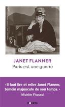 Couverture du livre « Paris est une guerre » de Janet Flanner aux éditions Points