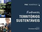 Couverture du livre « Futuros Territorios Sustentaveis » de Christiane Gagnon aux éditions Pu De Quebec