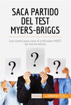 Couverture du livre « Saca partido del test Myers-Briggs » de 50minutos aux éditions 50minutos.es