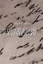 Couverture du livre « De Cicéron à Siménon » de Groben Joseph aux éditions Persee