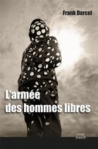 Couverture du livre « L'armée des hommes libres » de Frank Darcel aux éditions Coop Breizh