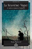 Couverture du livre « La neuvieme vague et autres romances tragiques » de Fiona Macleod aux éditions Terre De Brume