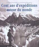 Couverture du livre « Cent Ans D'Expeditions Autour Du Monde » de Maria Mancini aux éditions Place Des Victoires