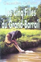 Couverture du livre « Cinq Filles Du Grand-Barrail (Les) » de Genevieve Callerot aux éditions De Boree
