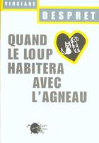 Couverture du livre « Quand le loup habitera avec l'agneau » de Vinciane Despret aux éditions Empecheurs De Penser En Rond