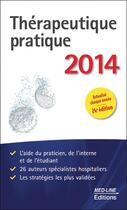 Couverture du livre « Thérapeutique pratique 2014 (24e édition) » de Serge Perrot aux éditions Med-line