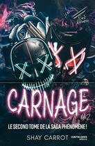 Couverture du livre « Carnage Tome 2 » de Shay Carrot aux éditions Contre-dires