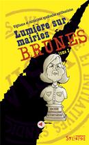 Couverture du livre « Lumière sur mairies brunes t.3 » de  aux éditions Syllepse