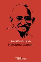 Couverture du livre « Mahatma Gandhi » de Romain Rolland aux éditions Des Equateurs