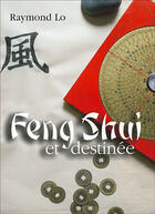 Couverture du livre « Feng shui et destinee » de Raymond Lo aux éditions Medicis