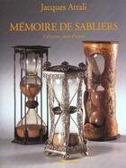 Couverture du livre « Memoire De Sabliers » de Attali. Jacques aux éditions Amateur