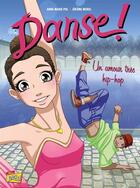 Couverture du livre « Danse ! Tome 2 : un amour très hip-hop » de Anne-Marie Pol et Jerome Morel aux éditions Jungle