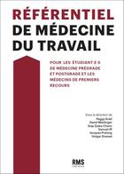 Couverture du livre « Référentiel de médecine du travail : Pour les étudiant e s de médecine (prégradé et postgradé) » de Peggy Krief aux éditions Rms