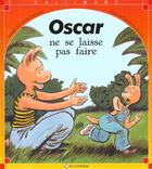 Couverture du livre « Oscar ne se laisse pas faire » de Catherine De Lasa et Claude Lapointe aux éditions Calligram