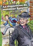 Couverture du livre « La disparition de monsieur bonjour » de Laila Heloua aux éditions Bayard Canada