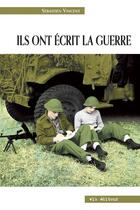 Couverture du livre « Ils ont ecrit la guerre » de Vincent Sebastien aux éditions Vlb éditeur