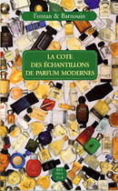 Couverture du livre « La Cote Des Echantillons De Parfum Modernes » de Genevieve Fontan et Nathalie Barnouin aux éditions 813 Editions