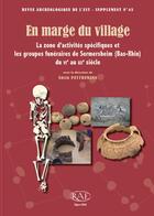 Couverture du livre « En marge du village : la zone d'activités spécifiques et les groupes funéraires de Sermersheim (Bas-Rhin) du VIe au XIIe siècle » de Edith Peytremann aux éditions Societe Archeologique De L'est