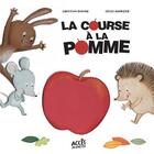 Couverture du livre « La course à la pomme » de Christina Dorner et Cecile Hudrisier aux éditions Acces
