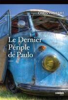 Couverture du livre « Le dernier périple de Paulo » de Chris Tabbart aux éditions Jean-marie Desbois - Geneprove
