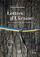 Couverture du livre « Lettres d'Ukraine : Récits intimes d'un pays en guerre » de Czolij et Romantsova aux éditions Editions Somme Toute