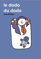 Couverture du livre « Le dodo du dodo » de Eva Offredo aux éditions A Pas De Loups