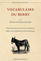 Couverture du livre « Vocabulaire du Berry » de Hippolyte-François Jaubert aux éditions Degorce