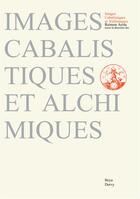 Couverture du livre « Images cabalistiques et alchimiques » de Raimon Arola aux éditions Beya