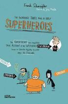 Couverture du livre « The incredible three and a half superheroes /anglais » de Gestalten aux éditions Dgv