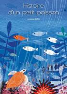 Couverture du livre « Histoire d'un petit poisson » de Antonio Boffa aux éditions White Star Kids