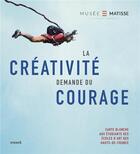 Couverture du livre « La créativité demande du courage » de Patrice Departe et Thomas Wierzbinski aux éditions Snoeck Gent