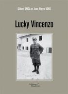 Couverture du livre « Lucky Vincenzo » de Gilbert Spica et Jean-Pierre Vors aux éditions Editions Baudelaire