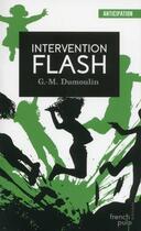 Couverture du livre « Intervention flash » de Gilles Morris-Dumoulin aux éditions French Pulp