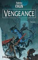 Couverture du livre « Vengeance » de Fabrice Colin aux éditions Bragelonne