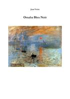 Couverture du livre « Omaha bleu noir » de Jean Viviès aux éditions Librinova