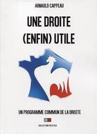Couverture du livre « Une droite (enfin) utile » de Arnauld Cappeau aux éditions Va Press