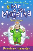 Couverture du livre « Mr Majeika Vanishes » de Humphrey Carpenter aux éditions Children Pbs